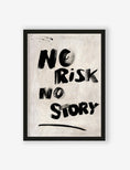 Afbeelding laden in Galerijviewer, Art Print No Risk, No Story
